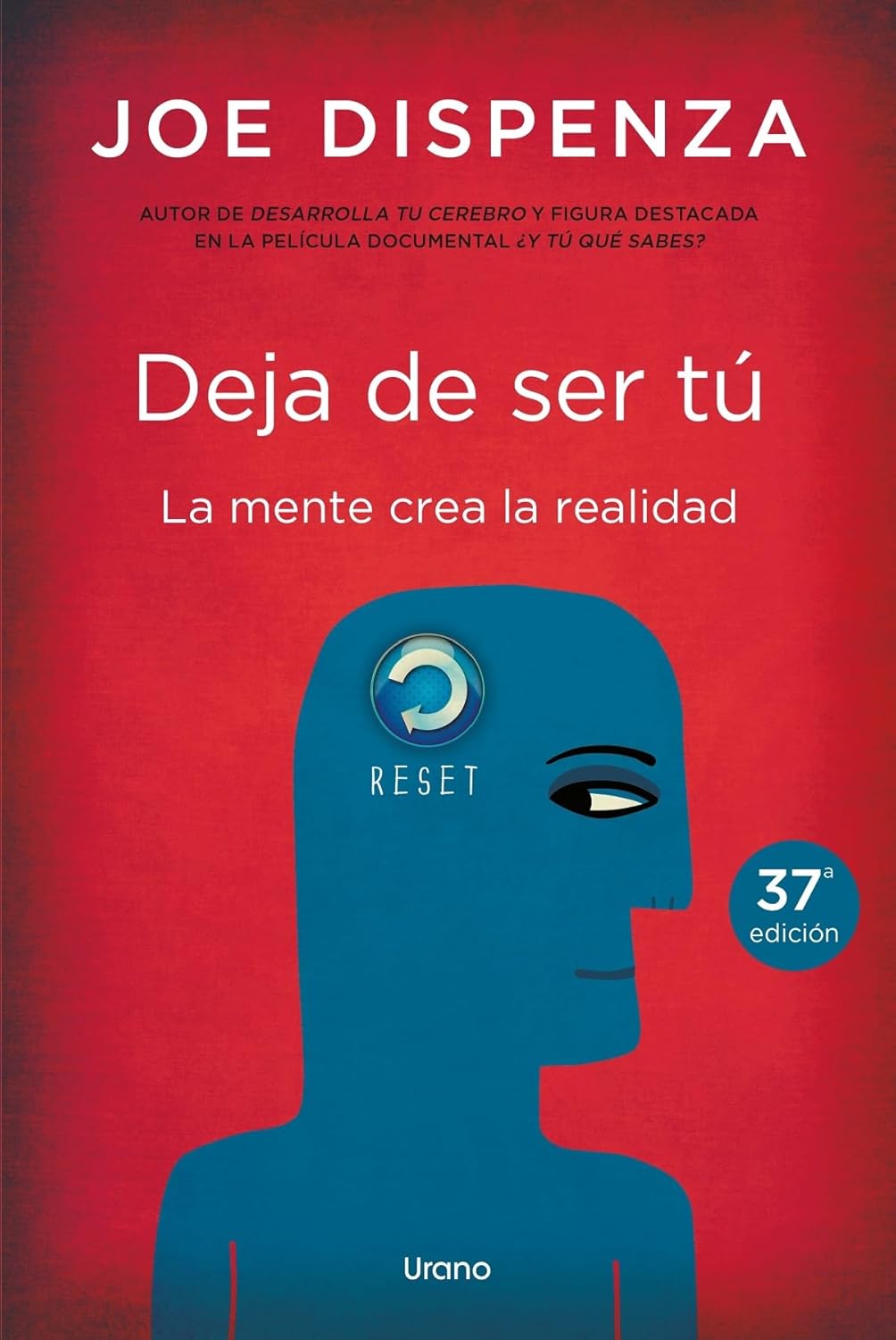 Portada del libro Deja de ser tú de Joe Dispenza – Reseña y opinión