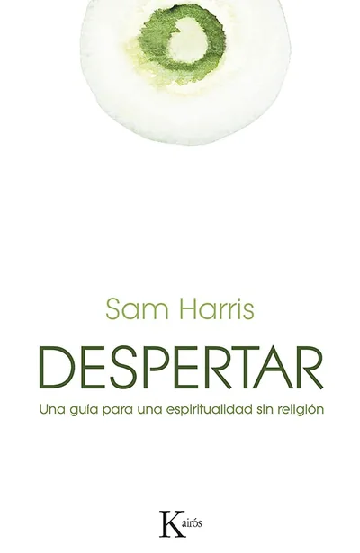 Portada de Despertar: Una guía para una espiritualidad sin religión de Sam Harris – Lista: Libros de espiritualidad moderna sin religión: guía para buscar significado sin creencias