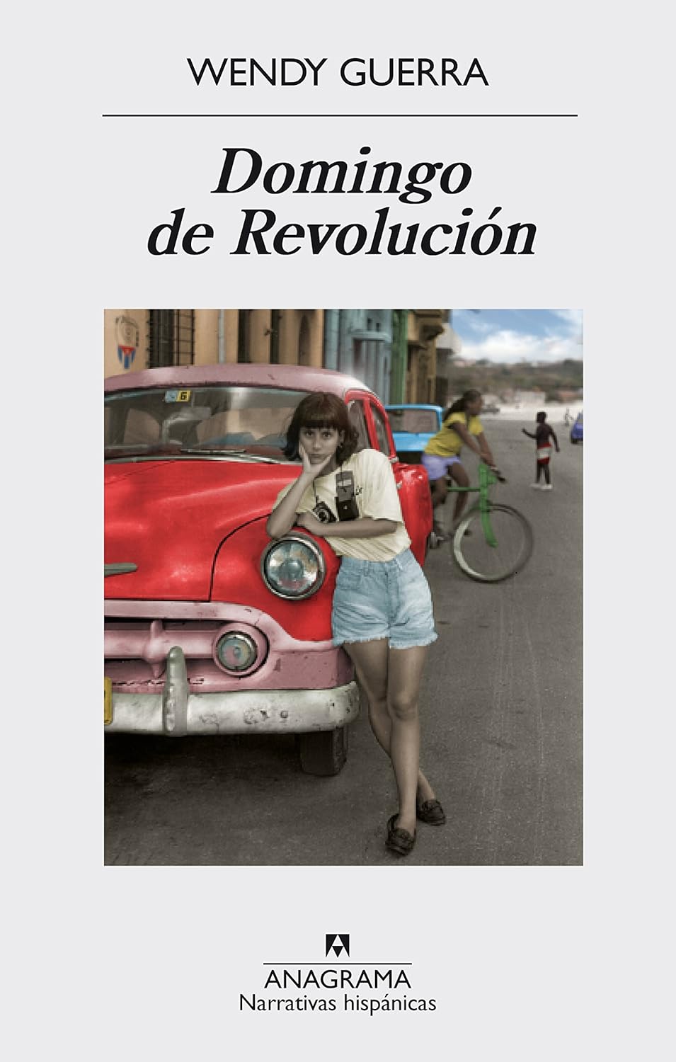 Portada del libro Domingo de Revolución de Wendy Guerra – Reseña y opinión