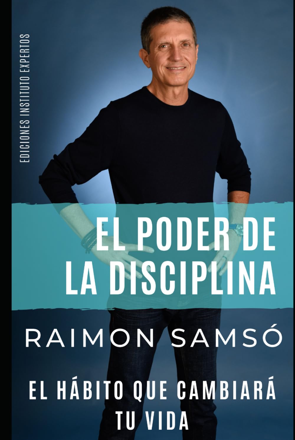 Portada del libro El Poder de la Disciplina de Raimon Samsó – Reseña y opinión