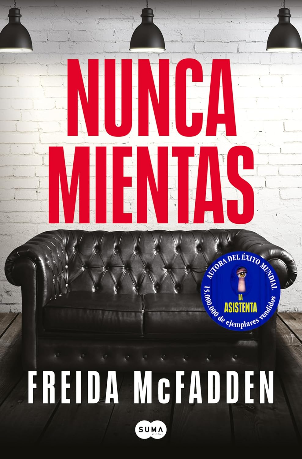 Portada del libro Nunca mientas de Freida McFadden – Reseña y opinión