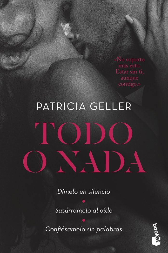Portada de Todo o nada de Patricia Geller – Lista: Los 9 mejores libros de erótica recientes en español (2025)