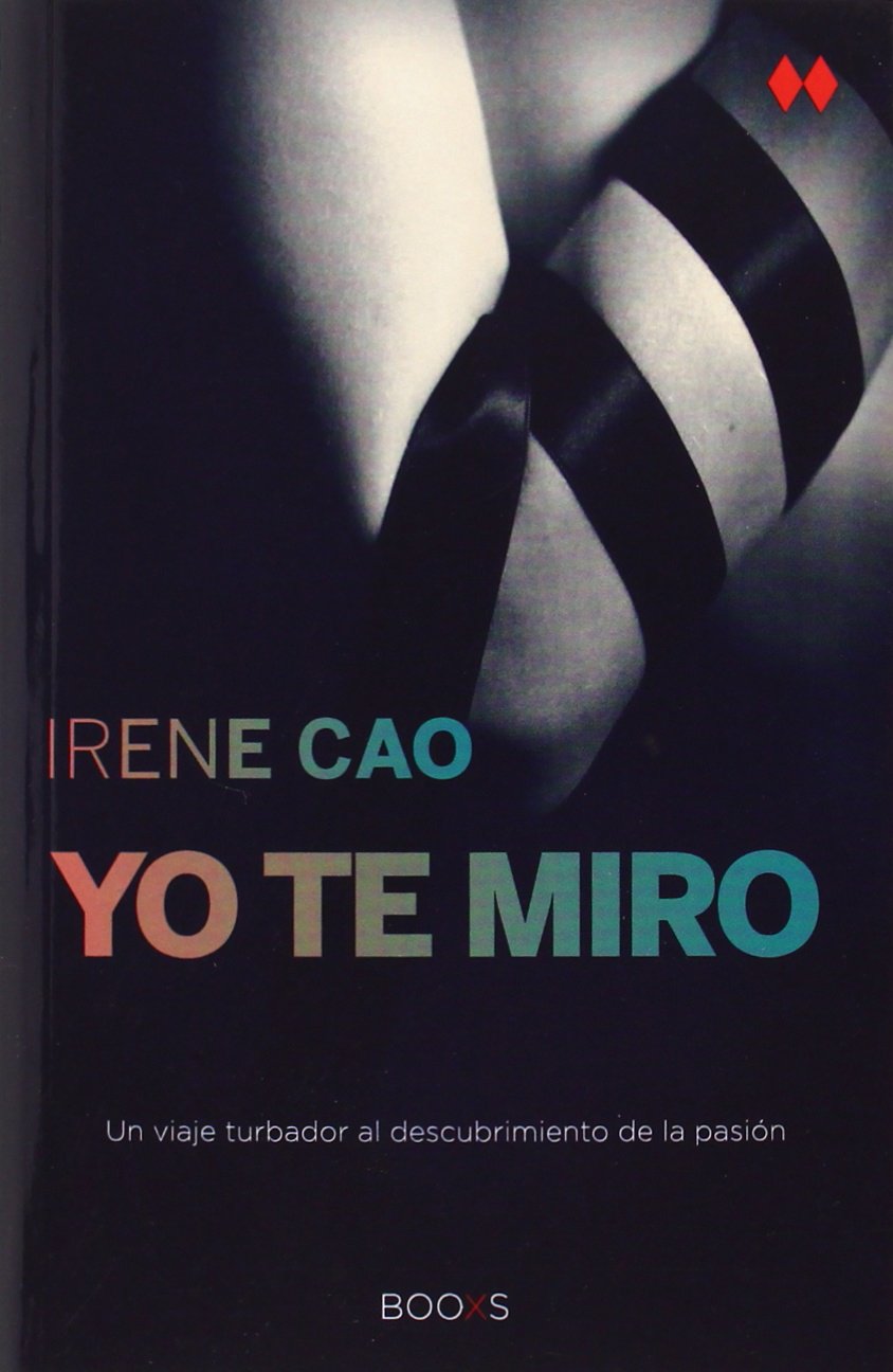 Portada de Yo te miro de Irene Cao – Lista: Los 9 mejores libros de erótica recientes en español (2025)