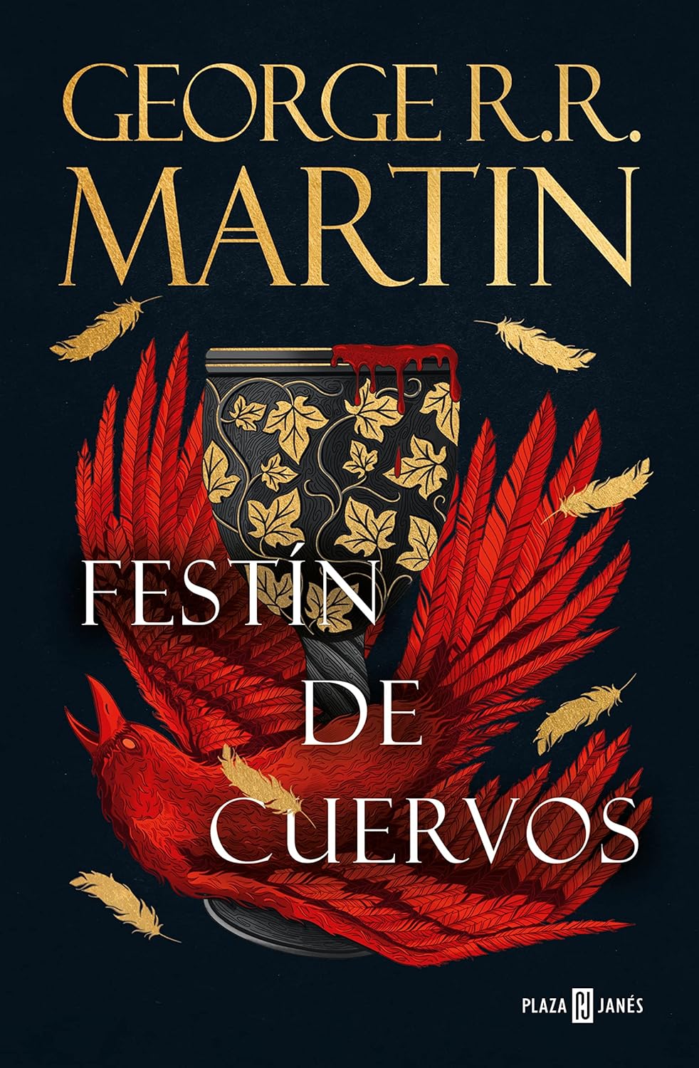 Portada de Festín de cuervos de George R. R. Martin – Lista: Reseña completa de los libros publicados de 'Canción de Hielo y Fuego' – Opiniones y análisis