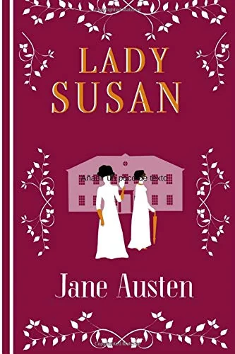 Portada de Lady Susan de Jane Austen – Lista: Libros eróticos para mujeres: 10 novelas que encienden la imaginación