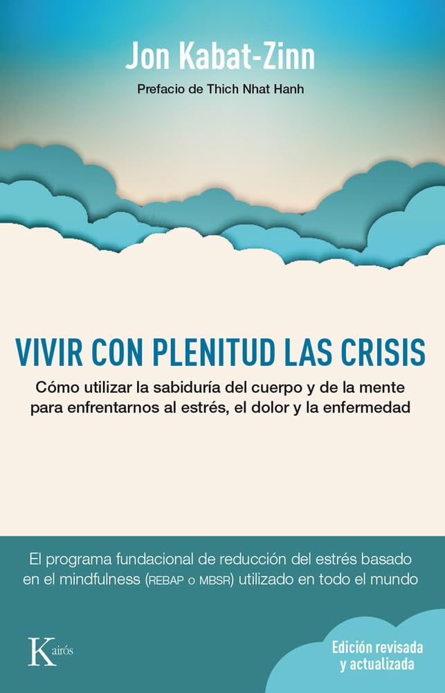 Portada de Vivir con plenitud las crisis de Jon Kabat-Zinn – Lista: Los 7 mejores libros de autoayuda que cambiarán tu vida en 2025